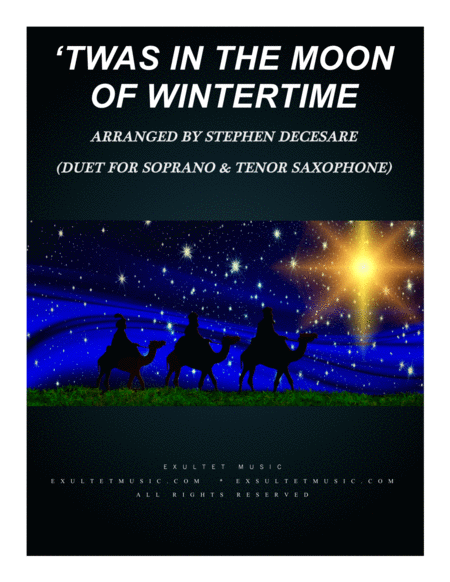 Twas In The Moon Of Wintertime Duet For Soprano And Tenor Saxophone Sheet Music