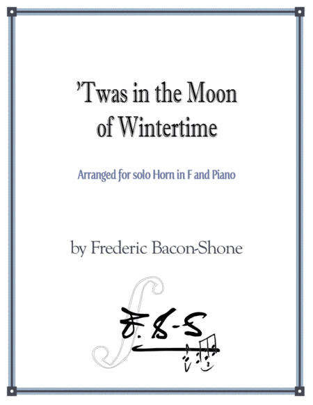 Twas In The Moon Of Wintertime Sheet Music