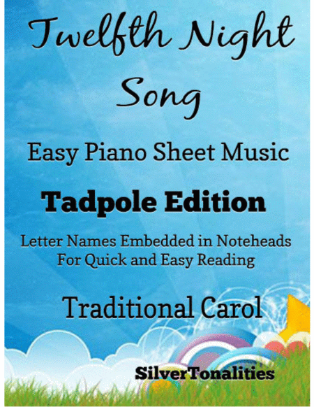 Twelfth Night Song Easy Piano Sheet Music Tadpole Edition Sheet Music