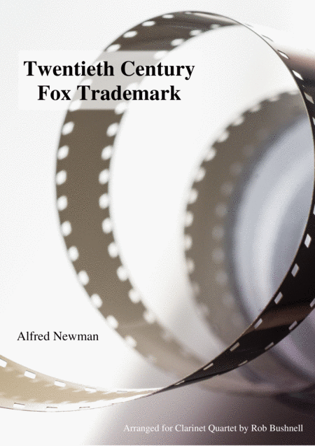 Free Sheet Music Twentieth Century Fox Trademark Newman Clarinet Quartet With Optional Percussion