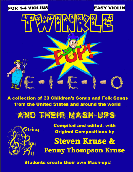 Free Sheet Music Twinkle Pop E I E I 0 A Collection Of 33 Childrens Songs And Folk Songs And Their Mash Up For Violin