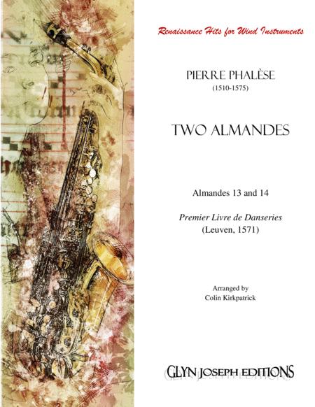 Two Almandes First Book Of Dances Pierre Phalse 1571 For Wind Instruments Sheet Music