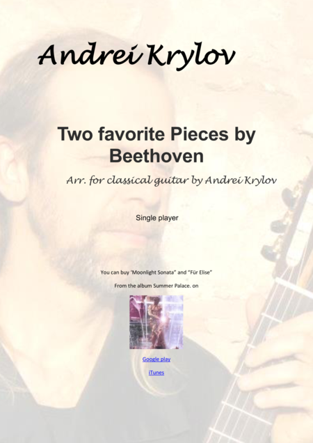 Two Favorite Pieces By Ludwig Van Beethoven Moonlight Sonata And Fur Elise Easy Arrangement For Classical Guitar By Andrei Krylov Sheet Music