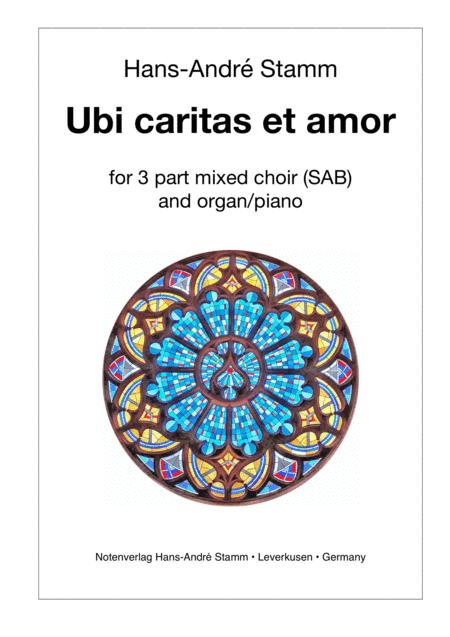 Free Sheet Music Ubi Caritas Et Amor For 3prt Mixed Choir Organ Piano