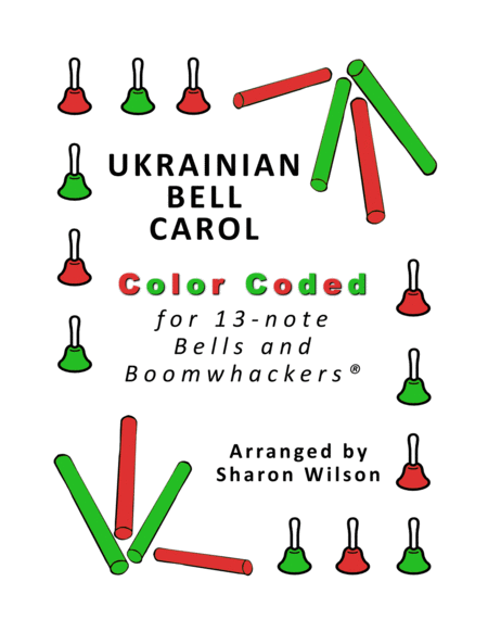 Free Sheet Music Ukrainian Bell Carol For 13 Note Bells And Boomwhackers With Color Coded Notes
