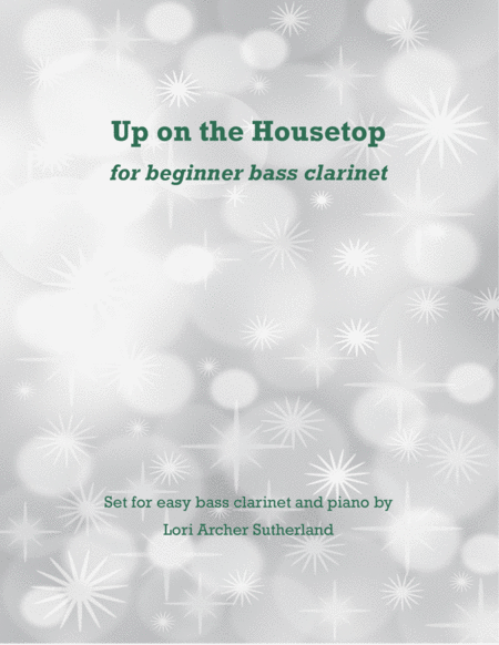 Free Sheet Music Up On The Housetop For Easy Bass Clarinet Piano