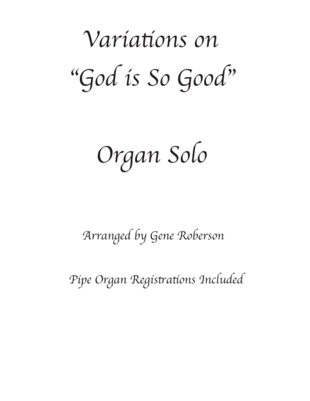 Variations Of Good Is Good Organ Sheet Music