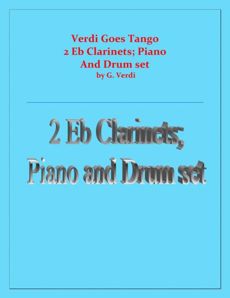 Verdi Goes Tango G Verdi 2 Eb Clarinets Piano And Drum Set Sheet Music