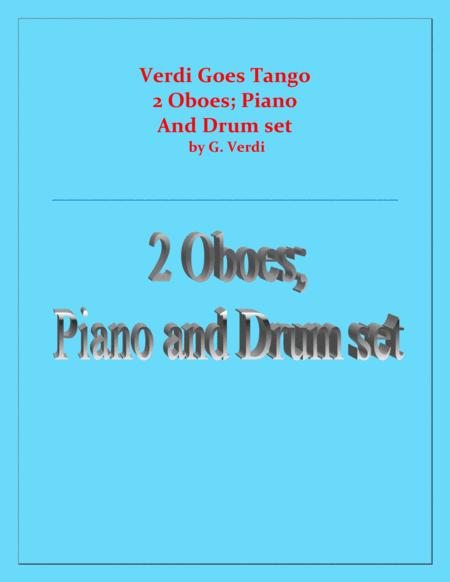 Verdi Goes Tango G Verdi 2 Oboes Piano And Drum Set Sheet Music