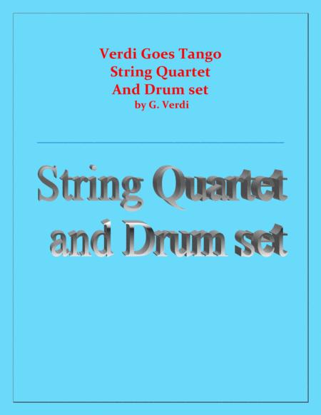 Verdi Goes Tango G Verdi 2 Violins Viola Cello And Drum Set Sheet Music