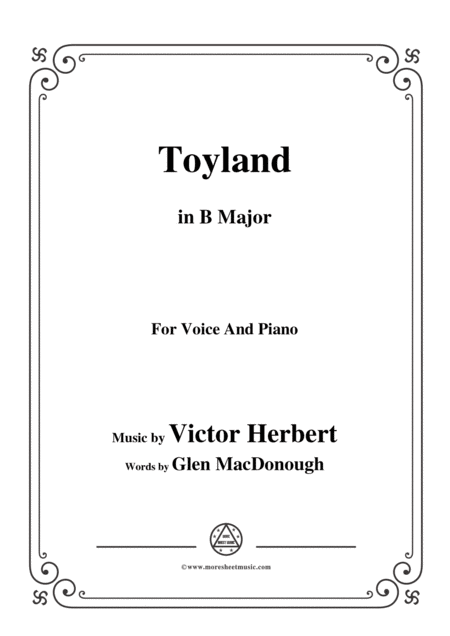 Victor Herbert Toyland In B Major For Voice And Piano Sheet Music