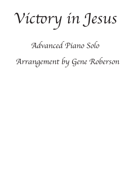 Victory In Jesus Concert Piano Solo Advanced Sheet Music