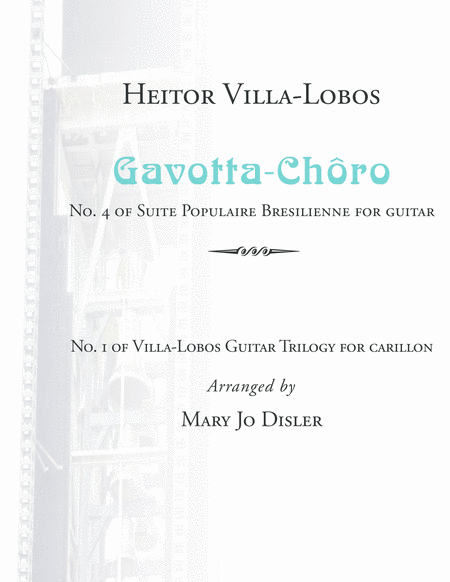 Villa Lobos Trilogy For Carillon 1 Gavotta Choro Sheet Music