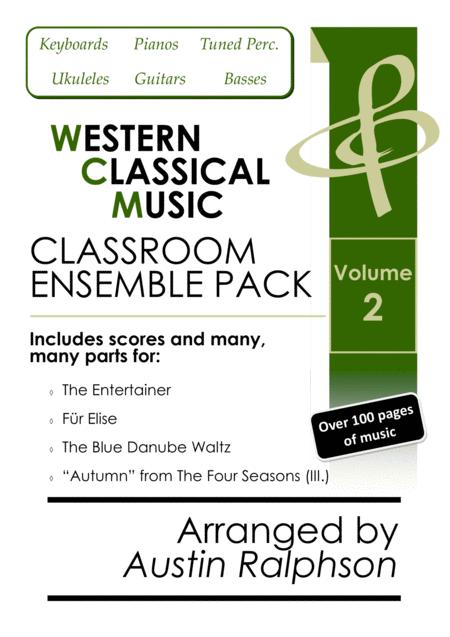 Volume 2 Western Classical Music Classroom Ensemble Pack 4 Pieces With Backing Tracks Extra Value Bundle Of Music For Keyboards Ukuleles Guitars Basse Sheet Music