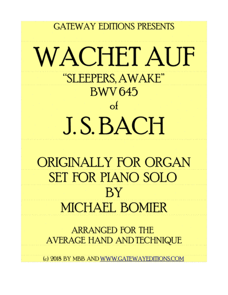 Wachet Auf Bwv 645 Sleepers Awake Of Js Bach Orig For Organ For Piano Solo Sheet Music