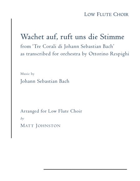 Free Sheet Music Wachet Auf Ruft Uns Die Stimme From Tre Corali Di Johann Sebastian Bach For Low Flute Choir