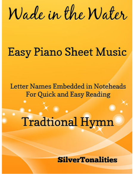 Free Sheet Music Wade In The Water Easy Piano Sheet Music