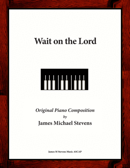 Free Sheet Music Wait On The Lord Sacred Piano