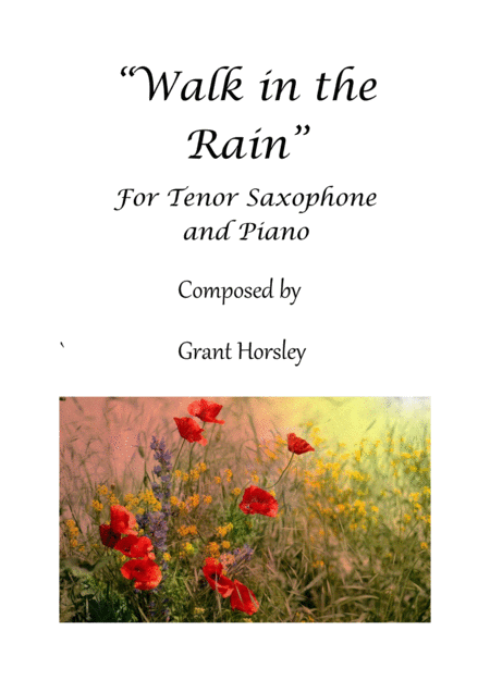 Walk In The Rain For Tenor Sax And Piano Available For Alto Sheet Music