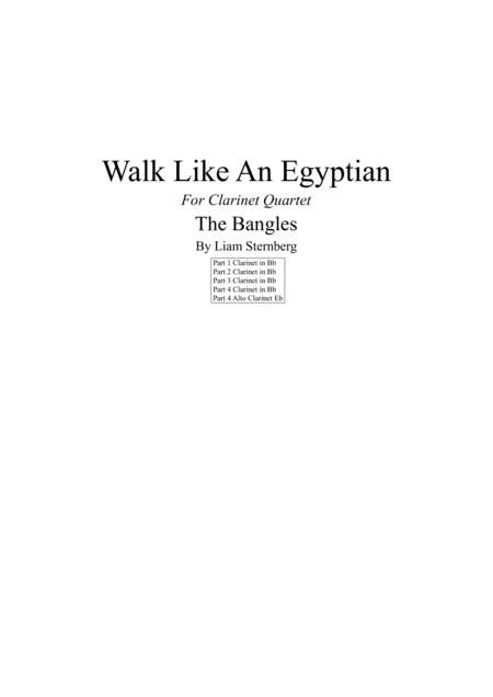 Walk Like An Egyptian For Clarinet Quartet Sheet Music