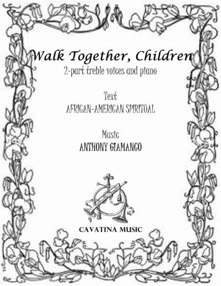 Walk Together Children 2 Part Choir Piano Sheet Music