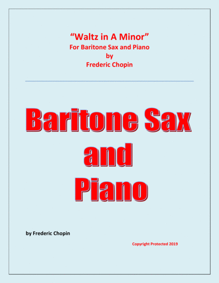 Free Sheet Music Waltz In A Minor Chopin Baritone Saxophone And Piano Chamber Music