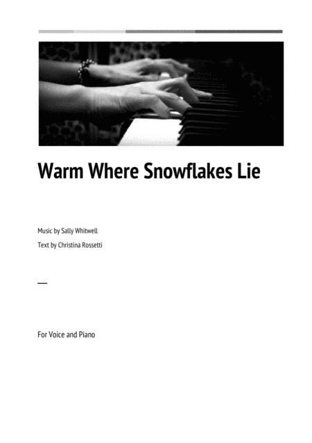 Warm Where Snowflakes Lie Sheet Music