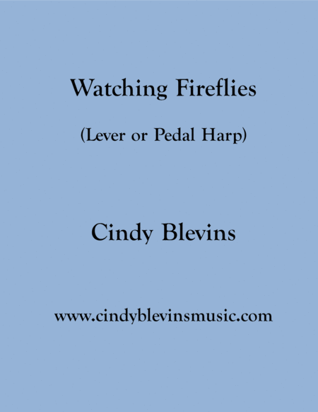 Free Sheet Music Watching Fireflies An Original Solo For Lever Or Pedal Harp From My Book Serenade