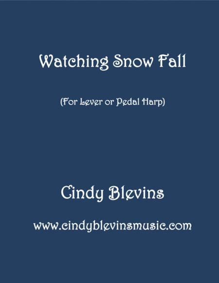 Watching Snow Fall An Original Piece For Lever Or Pedal Harp From My Book Winter Wonders Sheet Music