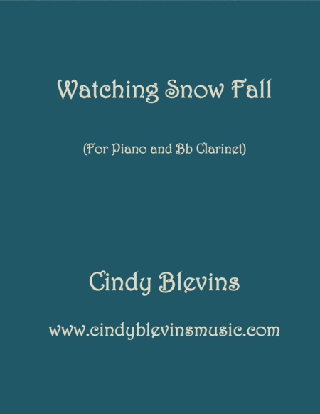 Free Sheet Music Watching Snow Fall For Piano And Bb Clarinet