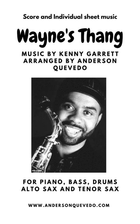 Wayne Thang Kenny Garrett Full Band Alto Sax Tenor Sax Piano Bass Drums Score And Individual Parts Sheet Music