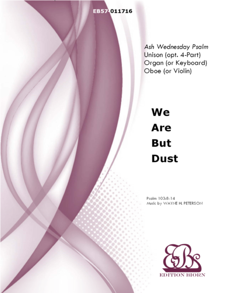 We Are But Dust Psalm 103 Sheet Music