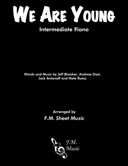 We Are Young Intermediate Piano Sheet Music