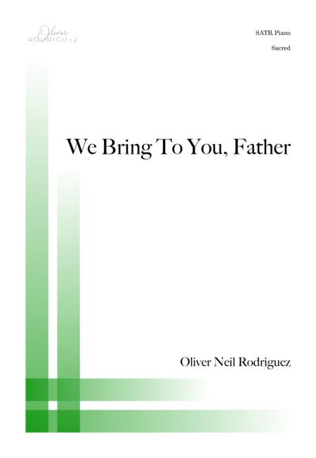 Free Sheet Music We Bring To You Father