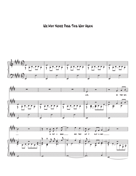 We May Never Pass This Way Again Sheet Music