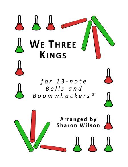 We Three Kings For 13 Note Bells And Boomwhackers With Black And White Notes Sheet Music