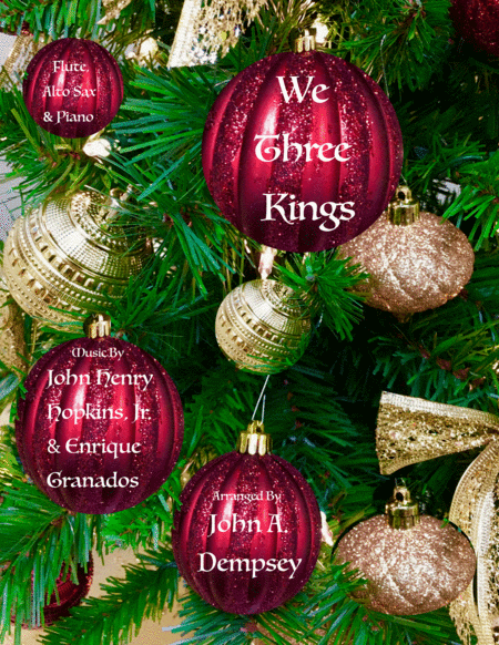 We Three Kings Of Orient Are Trio For Flute Alto Sax And Piano Sheet Music