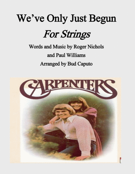 We Ve Only Just Begun For Strings Sheet Music