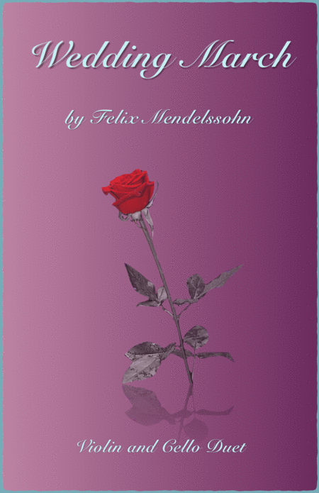 Free Sheet Music Wedding March By Mendelssohn Duet For Violin And Cello