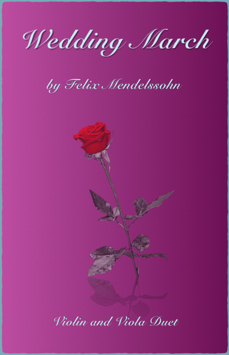 Free Sheet Music Wedding March By Mendelssohn Duet For Violin And Viola