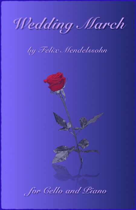 Free Sheet Music Wedding March By Mendelssohn For Solo Cello And Piano