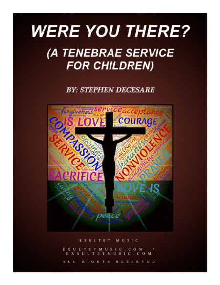 Free Sheet Music Were You There A Tenebrae Service For Children