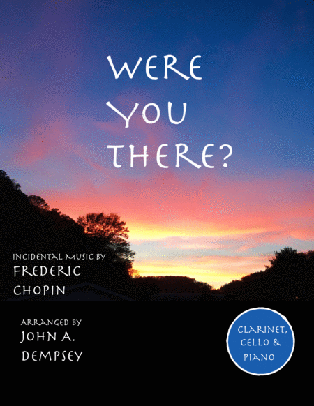 Were You There Trio For Clarinet Cello And Piano Sheet Music