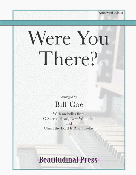 Free Sheet Music Were You There Woodwind Quintet