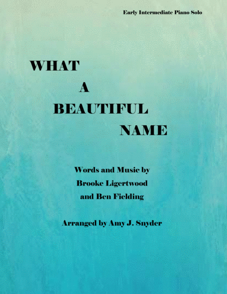 Free Sheet Music What A Beautiful Name Early Intermediate Piano Solo