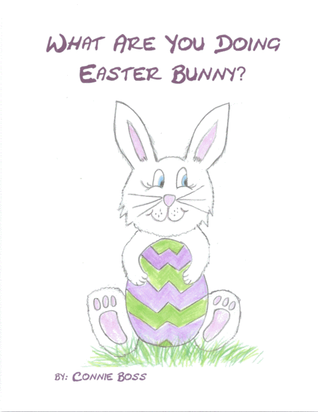 Free Sheet Music What Are You Doing Easter Bunny Book With Sheet Music Attached