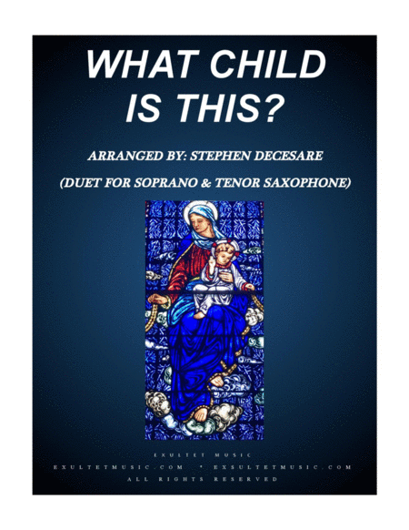 Free Sheet Music What Child Is This Duet For Soprano Tenor Saxophone
