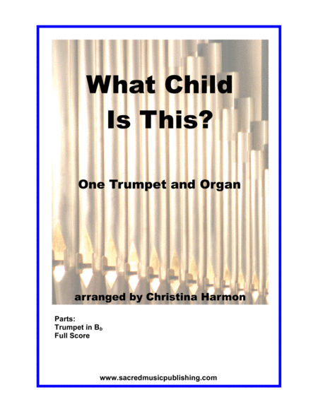 Free Sheet Music What Child Is This One Trumpet And Organ