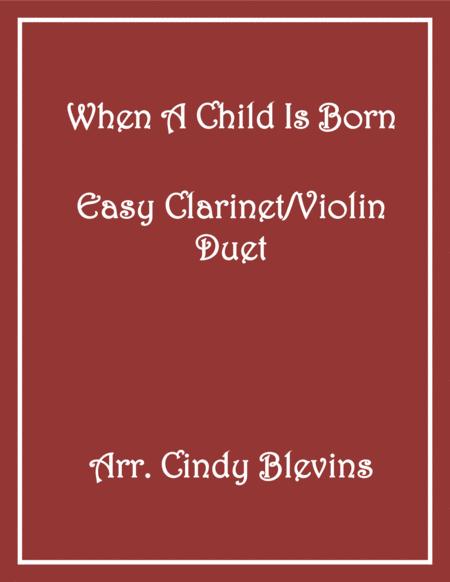 Free Sheet Music When A Child Is Born Easy Clarinet And Violin Duet