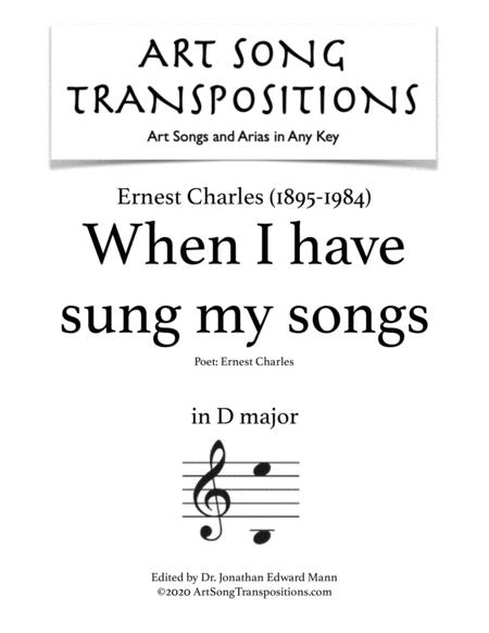 Free Sheet Music When I Have Sung My Songs To You Transposed To D Major